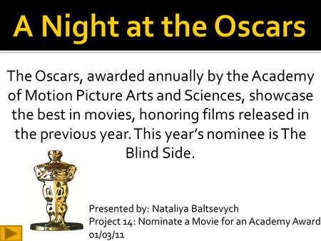 The Oscars, awarded annually by the Academy of Motion Picture Arts and Sciences, showcase the best in movies, honoring films released in the previous year.
