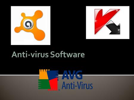 Anti-virus software is a necessity with computing to not only protect your work or pc but the data on the network / internet.