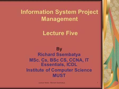 Information System Project Management Lecture Five