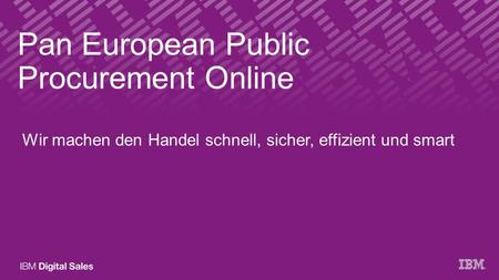 PEPPOL (Pan European Public Procurement Online) by IBM