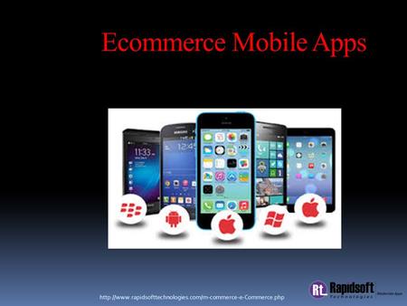 Ecommerce Mobile Apps.