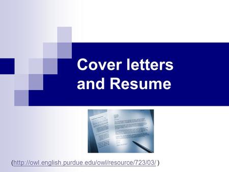 Cover letters and Resume