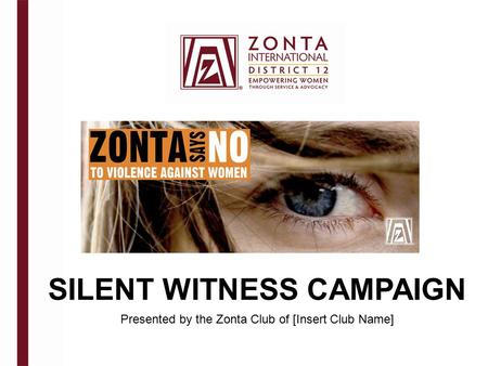 SILENT WITNESS CAMPAIGN