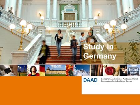 Study in Germany. 2 Hanni Geist DAAD North America Information Center San Francisco Stand October 2013.