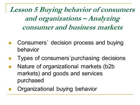 Consumers´ decision process and buying behavior