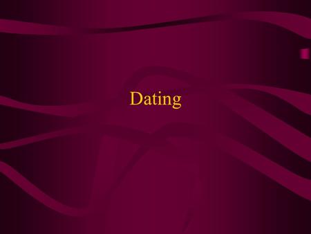Dating. What are reasons why people date? Dating: Opportunity for us to in a relaxed way-come to know another person deeply and to learn about ourselves.