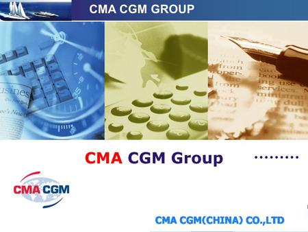 LOGO CMA CGM Group CMA CGM GROUP. www.themegallery.com Company Logo Contents We are a global partner CMA in china Our service About us.