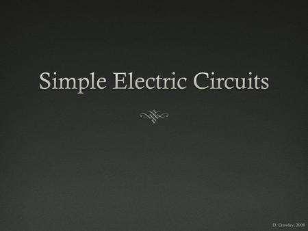 Simple Electric Circuits