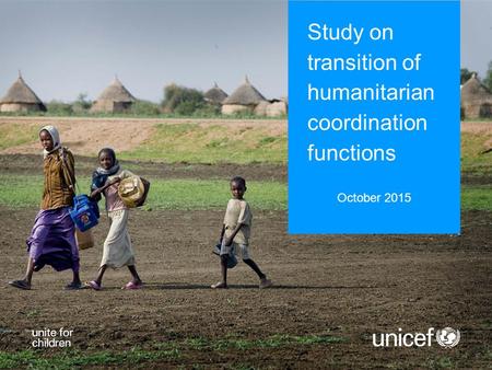 Study on transition of humanitarian coordination functions October 2015 1.