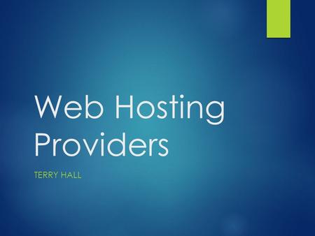 Web Hosting Providers TERRY HALL. Requirements  FREE  No advertising  FTP access (or another secure transfer method)  Near 100% uptime  Adequate.