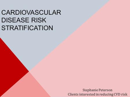 Cardiovascular Disease Risk Stratification