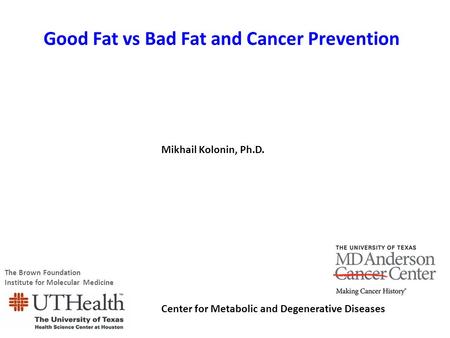 Good Fat vs Bad Fat and Cancer Prevention