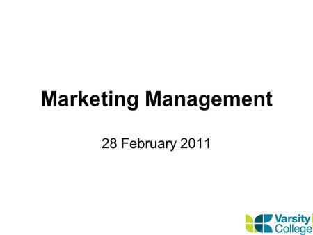 Marketing Management 28 February 2011. Consumer Markets and Buyer Behaviour.