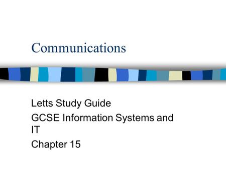 Communications Letts Study Guide GCSE Information Systems and IT Chapter 15.