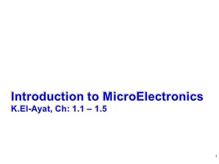 Introduction to MicroElectronics