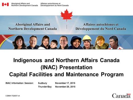 Indigenous and Northern Affairs Canada (INAC) Presentation