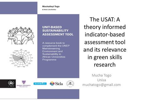 The USAT: A theory informed indicator-based assessment tool and its relevance in green skills research Mucha Togo Unisa