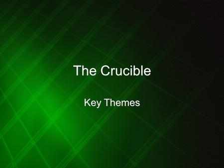 The Crucible Key Themes. Writing about theme When writing about theme avoid: Simply rewriting the question Repeating yourself E.g. do not write “injustice.