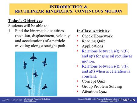 INTRODUCTION & RECTILINEAR KINEMATICS: CONTINUOUS MOTION