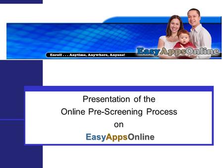 Presentation of the Online Pre-Screening Process on EasyAppsOnline.