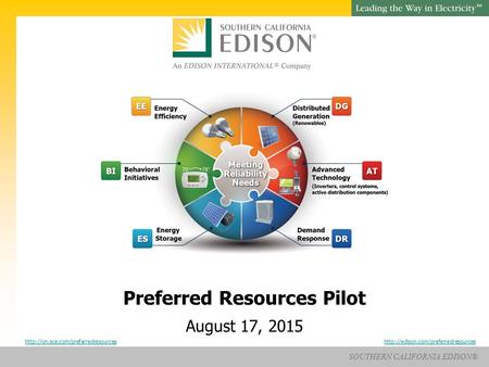 SOUTHERN CALIFORNIA EDISON® SM Preferred Resources Pilot August 17, 2015