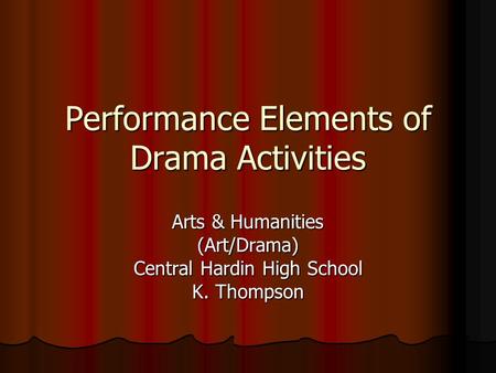 Performance Elements of Drama Activities
