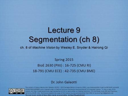 Lecture 9 Segmentation (ch 8) ch. 8 of Machine Vision by Wesley E