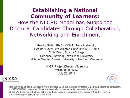 Establishing a National Community of Learners: How the NLCSD Model has Supported Doctoral Candidates Through Collaboration, Networking and Enrichment Brooke.
