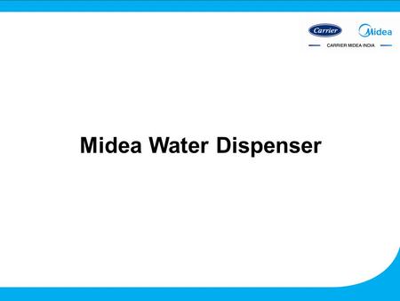 Midea Water Dispenser. Water Dispenser 1 FEATURES TYPE Table Top Style COMPRESSOR BRAND DANFU POWER SUPPLY 230V+-10%,50HZ NUMBER OF FAUCETS 2 COOLING.