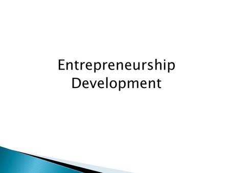 Entrepreneurship Development. Ahmed Akbar Sobhan.