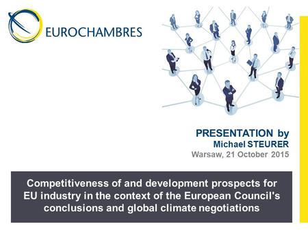 Competitiveness of and development prospects for EU industry in the context of the European Council's conclusions and global climate negotiations PRESENTATION.