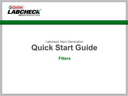 Labcheck Next Generation Quick Start Guide Filters.