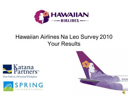 Hawaiian Airlines Na Leo Survey 2010 Your Results.