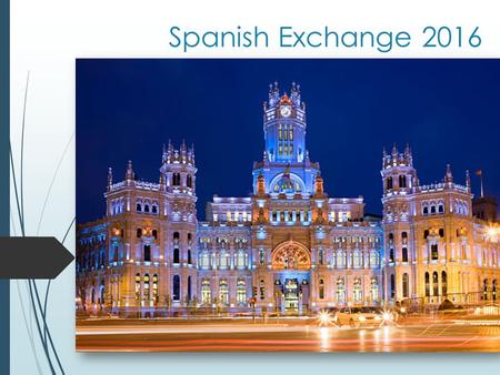 Spanish Exchange 2016. SEK-El Castillo-Madrid Established in 1972 A world renowned model for Spanish and foreign experts regarding the creation of educational.