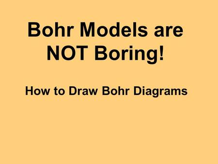 Bohr Models are NOT Boring! How to Draw Bohr Diagrams.