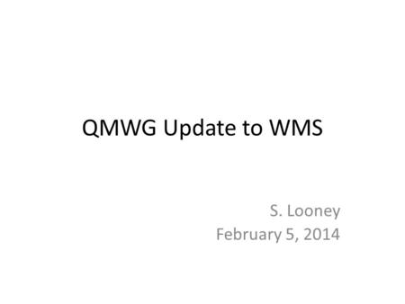 QMWG Update to WMS S. Looney February 5, 2014. NPRRs Referred by WMS NPRR589, Ancillary Service Offers in the Supplemental Ancillary Services Market –