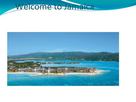 Welcome to Jamaica. Jamaica’s Location Jamaica is an island in the Caribbean Sea, located 145 Kilometres south of Cuba and 190 Kilometres west of Haiti.