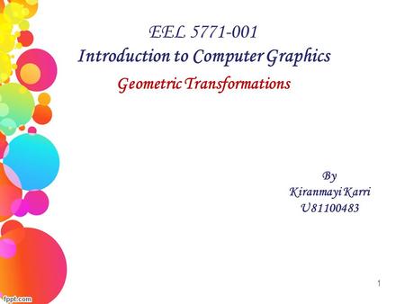 Introduction to Computer Graphics Geometric Transformations
