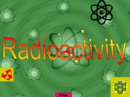 Clip. Radiation Radiation: The process of emitting energy in the form of waves or particles.