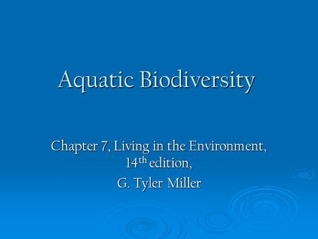 Chapter 7, Living in the Environment, 14th edition, G. Tyler Miller