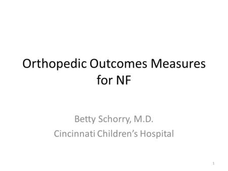 Orthopedic Outcomes Measures for NF