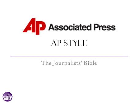 AP Style The Journalists’ Bible. How Good Are You? Are you sitting there, their or they’re? Are you an effective speaker or an affective one? Do you where.