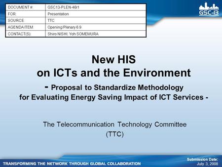 New HIS on ICTs and the Environment - Proposal to Standardize Methodology for Evaluating Energy Saving Impact of ICT Services - The Telecommunication Technology.