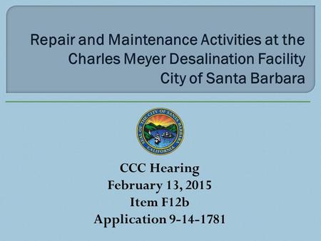 CCC Hearing February 13, 2015 Item F12b Application 9-14-1781.