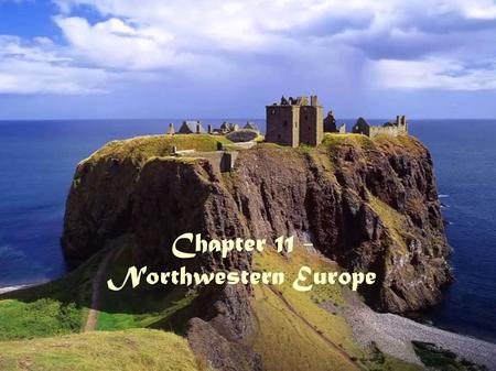 Chapter 11 - Northwestern Europe