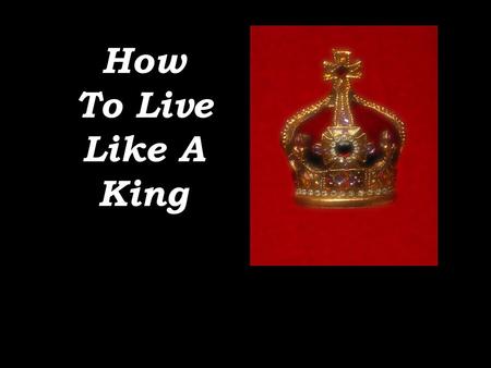 How To Live Like A King. Deuteronomy 17:14-20 Do Not Multiply Horses Do Not Multiply Wives Do Not Multiply Silver and Gold Solomon broke all of these.