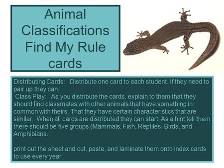 Distributing Cards: Distribute one card to each student. If they need to pair up they can. Class Play: As you distribute the cards, explain to them that.