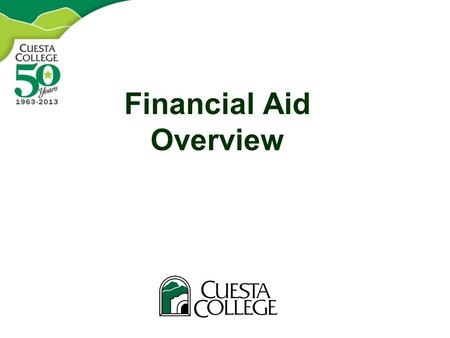 Financial Aid Overview. Topics What is financial aid? Financial aid programs Eligibility requirements How to apply Where do I get help?