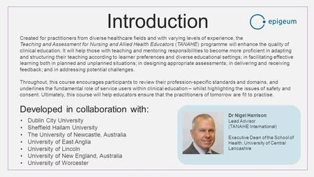 Introduction Created for practitioners from diverse healthcare fields and with varying levels of experience, the Teaching and Assessment for Nursing and.