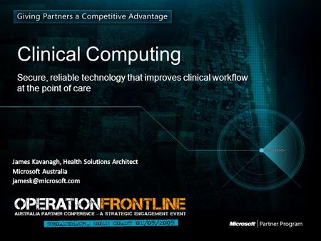 Clinical Computing Secure, reliable technology that improves clinical workflow at the point of care.